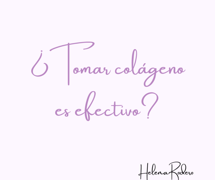 ¿Tomar Colágeno es efectivo?